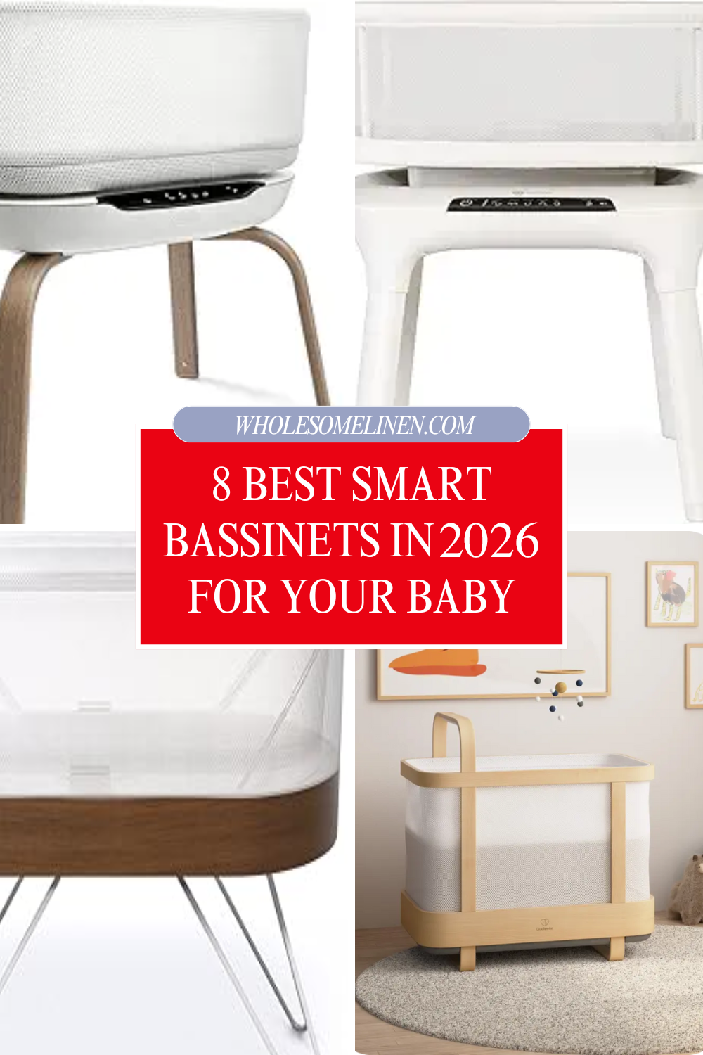 2026 Best Smart Bassinets for Baby Sleep Safety by Wholesome Linen